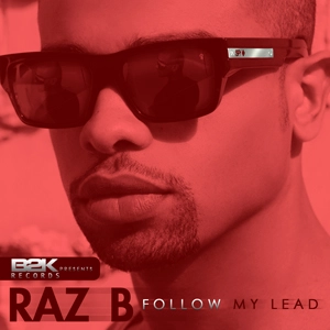 RAZ B / ラズ・ビー / FOLLOW MY LEAD
