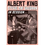 ALBERT KING WITH STEVIE RAY VAUGHAN / アルバート・キング・ウィズ・スティーヴィー・レイ・ヴォーン / IN SESSION