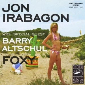 JON IRABAGON / ジョン・イラバゴン / FOXY