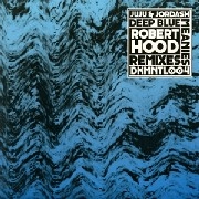 JUJU & JORDASH / ジュジュ&ジョーダッシュ / DEEP BLUE MEANIES REMIXIES