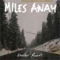 MILES AWAY / マイルス・アウェイ / ENDLESS ROADS