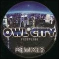 OWL CITY / アウル・シティー / FIREFLIES : REMIXES
