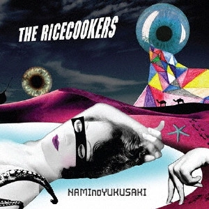 THE RiCECOOKERS / NAMInoYUKUSAKI