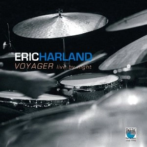 ERIC HARLAND / エリック・ハーランド / VOYAGER - LIVE BY NIGHT