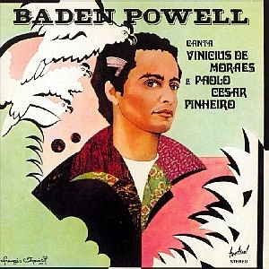 BADEN POWELL / バーデン・パウエル / CANTA VINICIUS DE MORAES E PAO