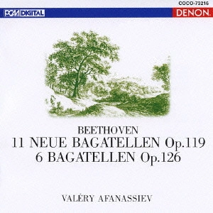 VALERY AFANASSIEV / ヴァレリー・アファナシエフ / ベートーヴェン:バガテル集 作品119・作品126