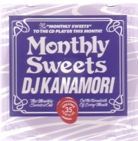 DJ KANAMORI (MONTHLY SWEETS) / DJカナモリ / ＭＯＮＴＨＬＹ　ＳＷＥＥＴＳ　VOL.35