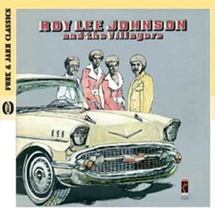 ROY LEE JOHNSON / ロイ・リー・ジョンソン / ロイ・リー・ジョンソン＆ザ・ビレジャーズ