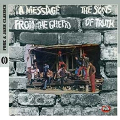 SONS OF TRUTH / サンズ・オブ・トゥルース / メッセージ・フロム・ザ・ゲトー
