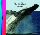 Mr.Children / ミスター・チルドレン / ＳＥＮＳＥ