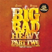BRYAN G & CHRONIC RECS PRESENT   / BIG BAD & HEAVY PT.2