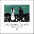 SUNNY DAY IN GLASGOW / サニー・デイ・イン・グラスゴー / AUTUMN, AGAIN