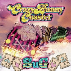 SuG / Crazy Bunny Coaster