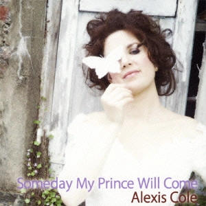 ALEXIS COLE / アレクシス・コール / いつか王子様が / SOMEDAY MY PRINCE WILL COME