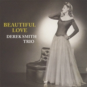 DEREK SMITH / デレク・スミス / ビューティフル・ラブ / BEAUTIFUL LOVE