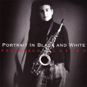 FRANCESCO CAFISO / フランチェスコ・カフィーソ / 黒と白の肖像 / PORTRAIT IN BLACK AND WHITE