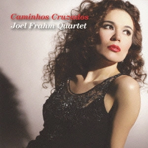 JOEL FRAHM / ジョエル・フラーム / 愛の十字路 / CAMINHOS CRUZADOS