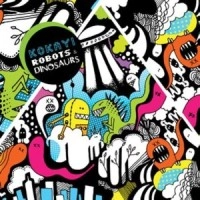 KOKAYI / ROBOTS & DINOSAURS