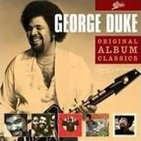 GEORGE DUKE / ジョージ・デューク / ORIGINAL ALBUM CLASSICS