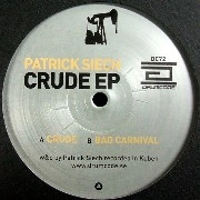 PATRICK SIECH / CRUDE EP