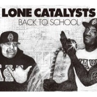 LONE CATALYSTS / バック・トゥ・スクール