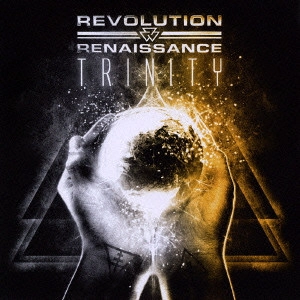 REVOLUTION RENAISSANCE / レヴォリューション・ルネッサンス / トリニティー