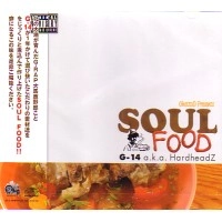 G-14 aka HARDHEADZ / ＳＯＵＬ　ＦＯＯＤ