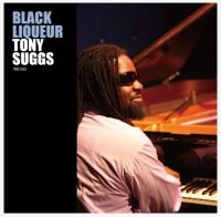 TONY SUGGS / トニー・サッグス / BLACK LIQUEUR