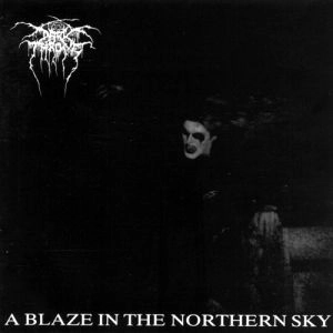 DARKTHRONE / ダークスローン / BLAZE IN THE NORTHERN SKY