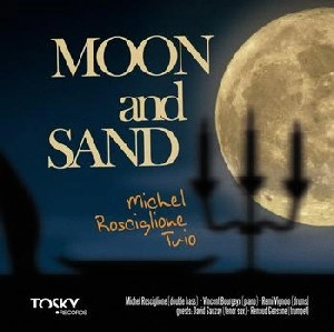 MICHEL ROSCIGLIONE / MOON AND SAND