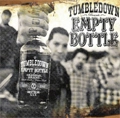 TUMBLEDOWN (from MXPX) / タンブルダウン / EMPTY BOTTLE