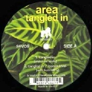 AREA / TANGLED IN