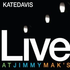 KATE DAVIS / ケイト・デイヴィス / LIVE AT JIMMY MAK'S