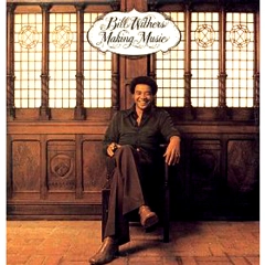 BILL WITHERS / ビル・ウィザース / MAKING MUSIC