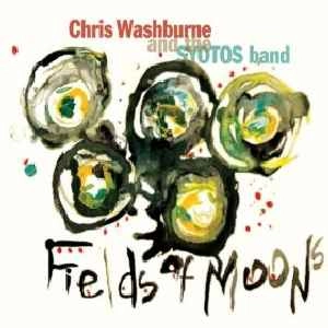 CHRIS WASHBURNE / クリス・ウォッシュバーン / FIELDS OF MOONS