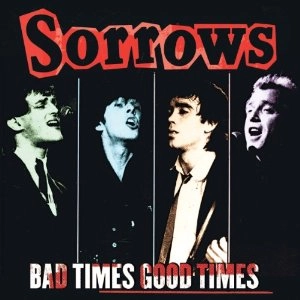 SORROWS (POWER POP) / ソロウズ (POWER POP) / BAD TIMES GOOD TIMES