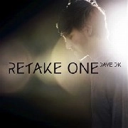 DAVE DK / デイヴDK / RETAKE ONE