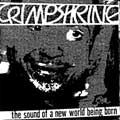 CRIMPSHRINE / SOUND OF A NEW BEING BORN