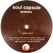 SOUL CAPSULE / ソウル・カプセル / SEEKERS(RICARDO VILLALOBOS RMX)