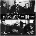 MILKSHAKES / ミルクシェイクス / 107 TAPES