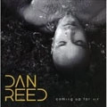 DAN REED / COMING UP FOR AIR