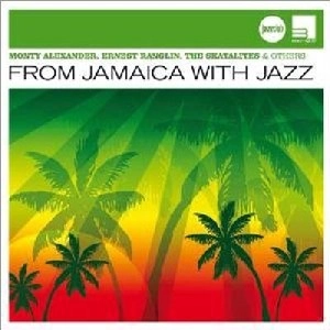 V.A.(MONTY ALEXANDER,ERNEST RANGLIN,JUNIOR MANCE etc...) / FROM JAMAICA WITH JAZZ