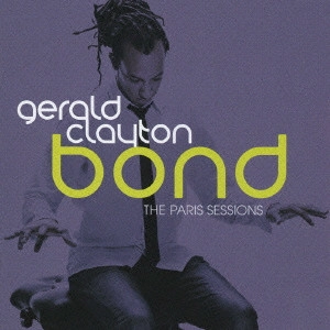 GERALD CLAYTON / ジェラルド・クレイトン / BOND