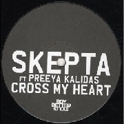SKEPTA / スケプタ / CROSS MY HEART(PART 1)