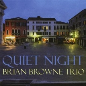 BRIAN BROWNE / ブライアン・ブラウン / QUIET NIGHT