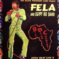 FELA ANIKULAPO-KUTI AND EGYPT80 / フェラ・クティ&エジプト80 / BIG BLIND COUNTRY(B.B.C)LIVE 1990