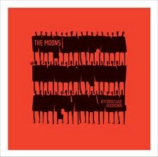 THE MOONS / EVERYDAY HEROES