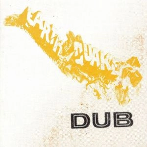 REVOLUTIONARIES / レヴォリューショナリーズ / EARTHQUAKE DUB