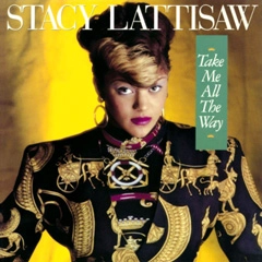 STACY LATTISAW / ステイシー・ラティソウ / TAKE ME ALL THE WAY