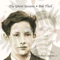 BOB THEIL / ボブ・ジール / GHENT SESSIONS